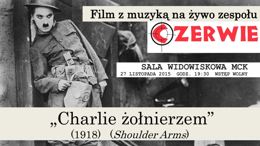 Grafika wydarzenia „Charlie Żołnierzem” z muzyką na żywo w wykonaniu zespołu CZERWIE