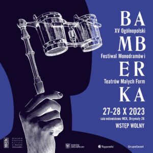 Grafika wpisu Bamberka 2023 – XV Ogólnopolski Festiwal Monodramów i Teatrów Małych Form