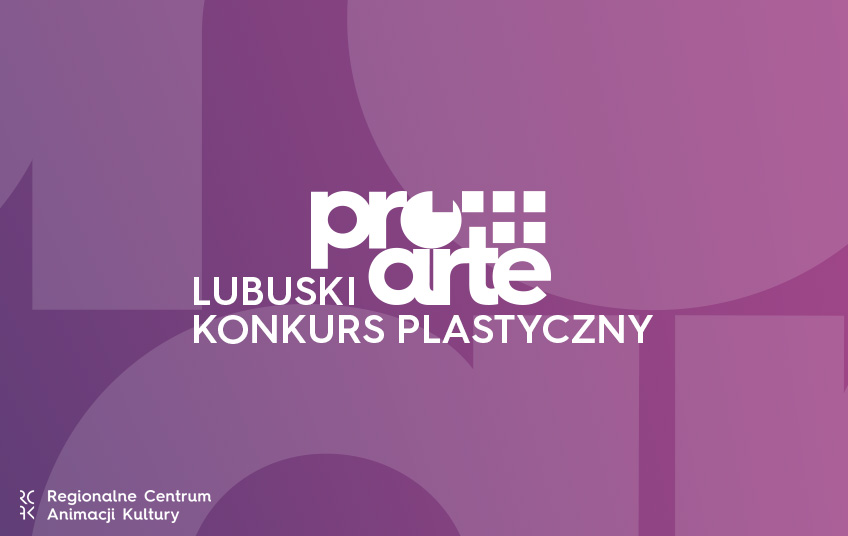 Grafika wpisu PRO ARTE – Lubuski Konkurs Plastyczny