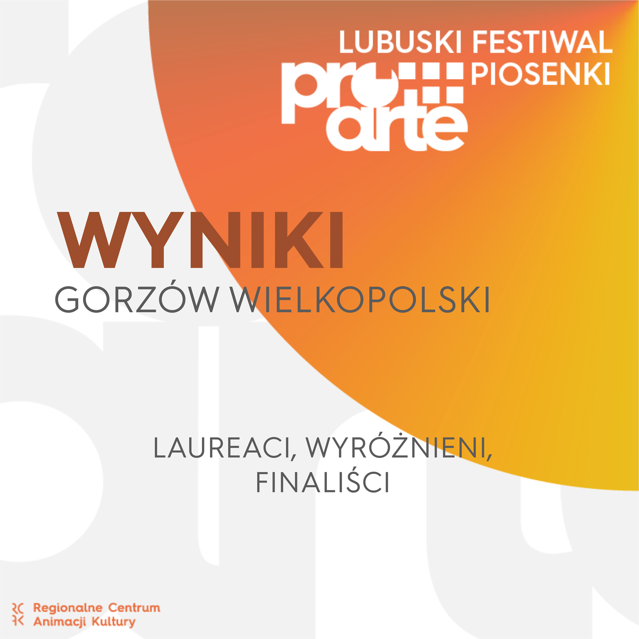Grafika wpisu ProArte Lubuski Festiwal Piosenki | WYNIKI – Gorzów Wielkopolski.