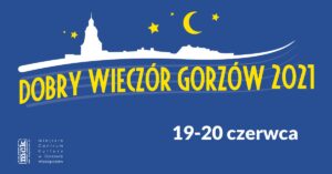 Grafika wpisu 19-20 czerwca – zapraszamy na weekend z Dobry Wieczór Gorzów