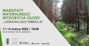 Grafika wpisu „Uzdrawiające wibracje” – warsztaty naturalnego wydobycia głosu