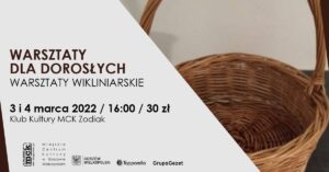 Grafika wpisu Warsztaty wikliniarskie dla dorosłych