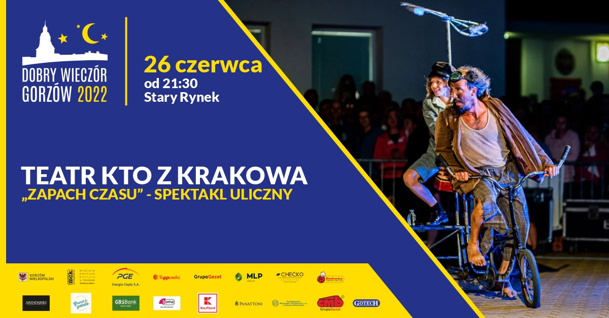 Grafika wydarzenia Dobry Wieczór Gorzów – Teatr KTO z Krakowa „Zapach Czasu” – spektakl uliczny