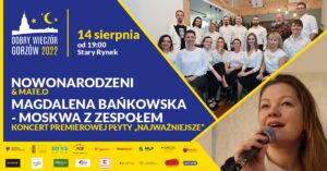 Grafika wpisu Dobry Wieczór Gorzów – koncert Nowonarodzeni & Mate.O / Magdalena Bańkowska – Moskwa z zespołem