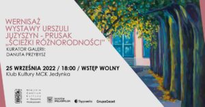 Grafika wpisu Wernisaż wystawy Urszuli Juzyszyn – Prusak – „Ścieżki różnorodności”