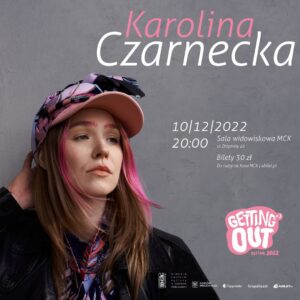 Grafika wpisu Getting Out Festival 2022 – koncert Karoliny Czarneckiej i laureata