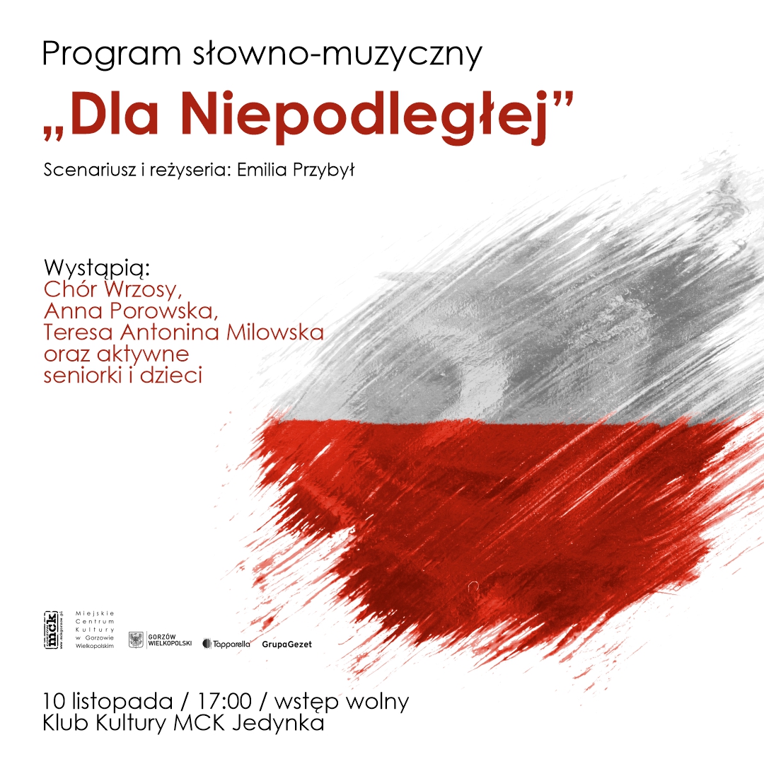 Grafika wydarzenia Program słowno – muzyczny „Dla Niepodległej”