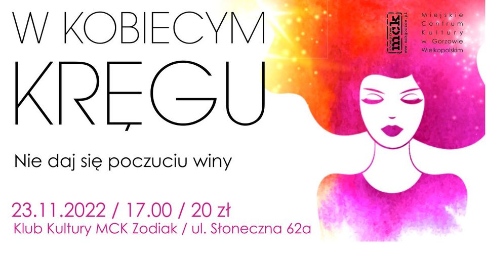 Grafika wydarzenia W KOBIECYM KRĘGU – Nie daj się poczuciu winy