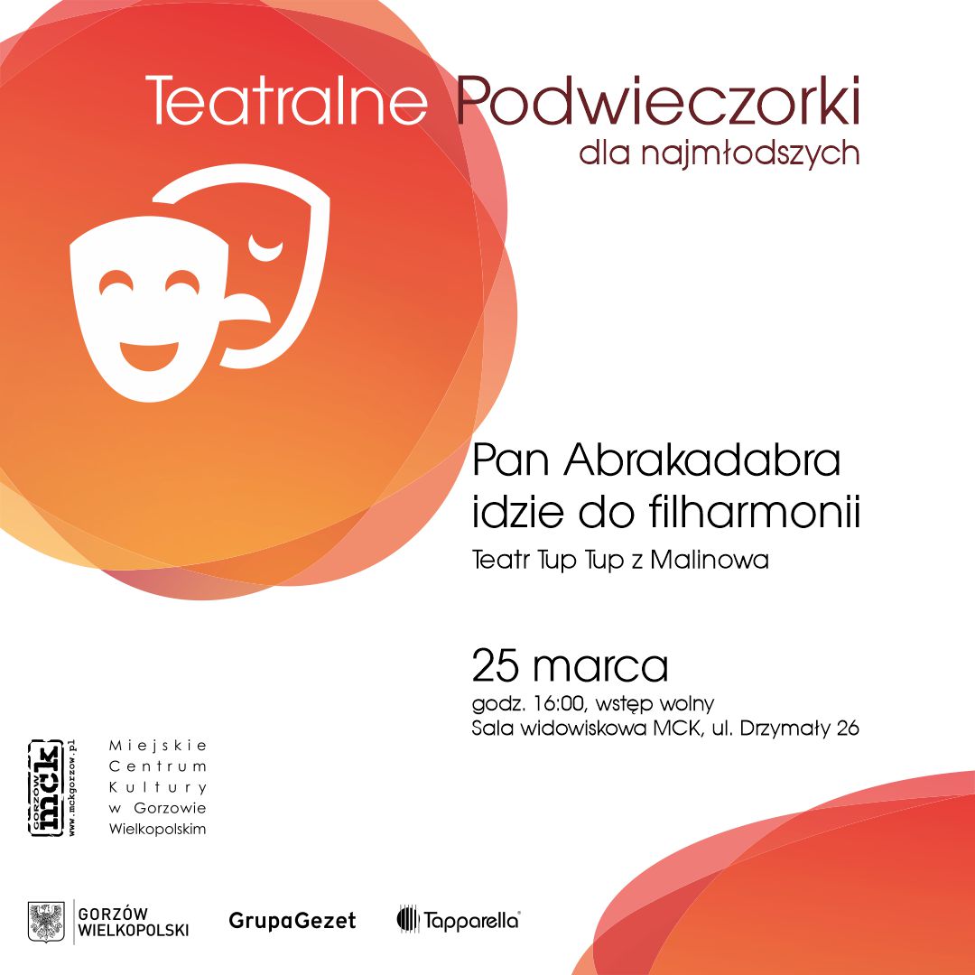 Grafika wydarzenia Teatralne Podwieczorki dla najmłodszych – „Pan Abrakadabra idzie do filharmonii”