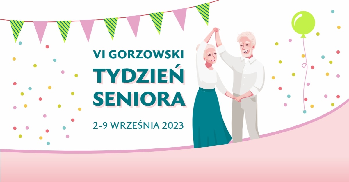 Grafika wpisu VI Gorzowski Tydzień Seniora