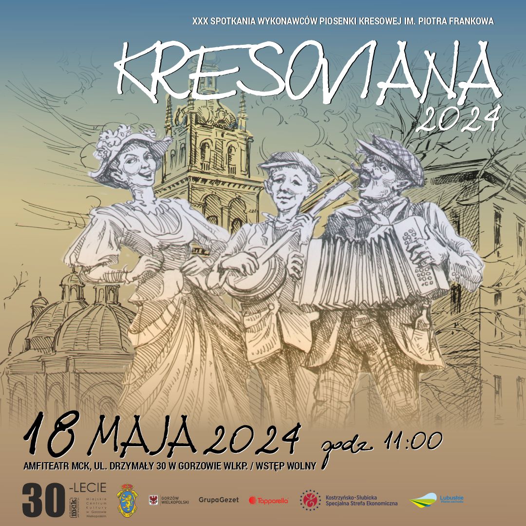 Grafika wydarzenia Kresoviana 2024 – XXX Spotkania Wykonawców Piosenki Kresowej im. Piotra Frankowa
