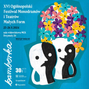 Grafika wpisu Bamberka – XVI Ogólnopolski Festiwal Monodramów i Teatrów Małych Form