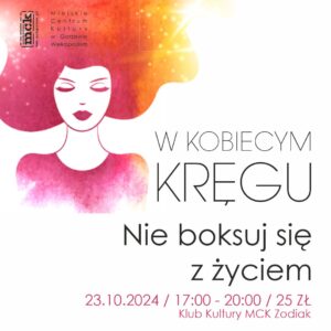 Grafika wpisu W kobiecym kręgu – Nie boksuj się z życiem