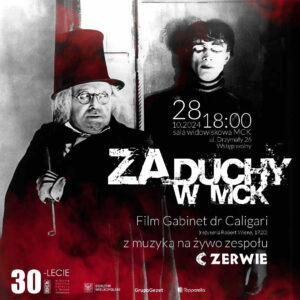 Grafika wpisu ZaDuchy w MCK – Film „Gabinet dr Caligari” z muzyką zespołu Czerwie