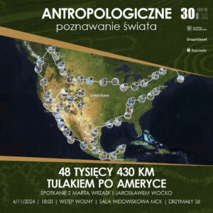 Grafika wpisu „Antropologiczne poznawanie świata” – „48 tysięcy 430 km – TULAKIEM PO AMERYCE”