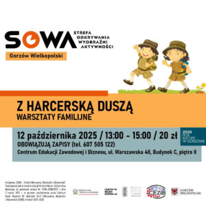 Grafika wpisu Z harcerską duszą – warsztaty familijne w SOWA Gorzów Wielkopolski