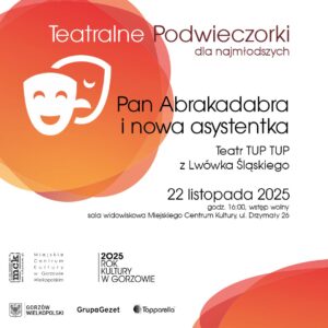 Grafika wpisu Teatralne Podwieczorki dla najmłodszych – „Pan Abrakadabra i nowa asystentka” [BRAK MIEJSC]