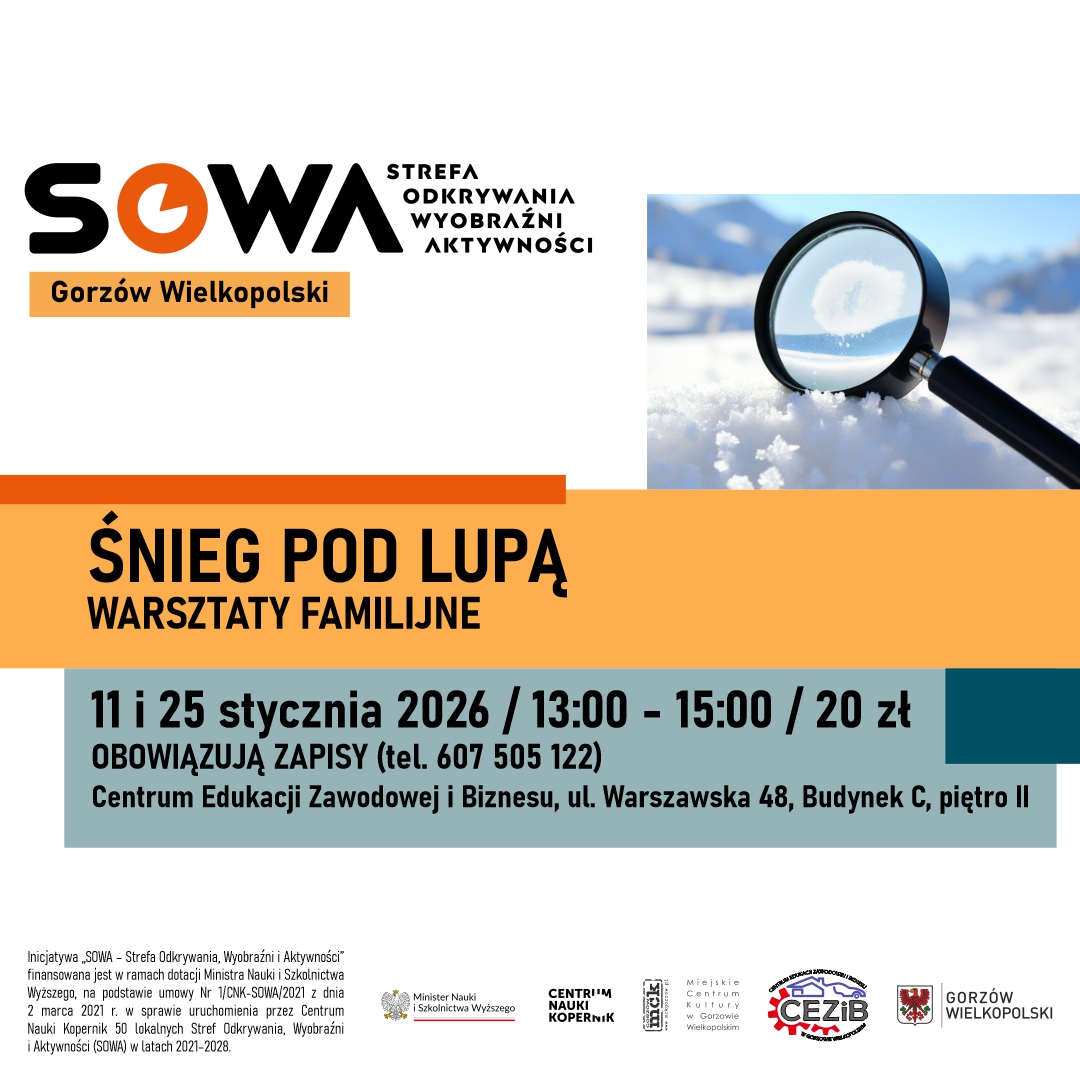 Grafika wydarzenia Śnieg pod lupą – warsztaty familijne w SOWA Gorzów Wielkopolski