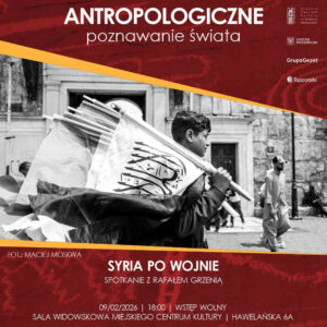 Grafika wpisu „Antropologiczne poznawanie świata” – spotkanie z Rafałem Grzenią
